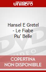 Hansel E Gretel - Le Fiabe Piu' Belle dvd