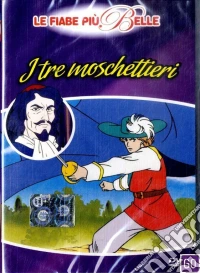 Tre Moschettieri (I) - Le Fiabe Piu' Belle dvd