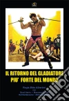 Ritorno Del Gladiatore Piu' Forte Del Mondo (Il) film in dvd di Adalberto
