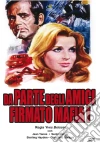 Da Parte Degli Amici: Firmato Mafia film in dvd di Yves Boisset