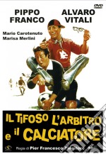 Tifoso, l'Arbitro E Il Calciatore (Il) dvd