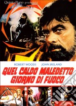 Quel Caldo Maledetto Giorno Di Fuoco dvd