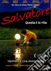 Salvatore - Questa E' La Vita dvd