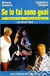 Se Lo Fai Sono Guai film in dvd di Michele Massimo Tarantini