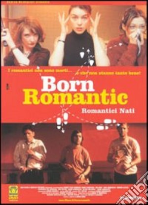 Born Romantic - Romantici Nati film in dvd di David Kane