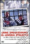 Come Inguaiammo Il Cinema Italiano dvd