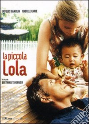 Piccola Lola (La) film in dvd di Bertrand Tavernier