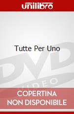 Tutte Per Uno dvd