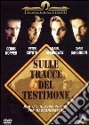 Sulle tracce del testimone dvd