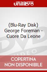 (Blu-Ray Disk) George Foreman - Cuore Da Leone film in dvd di George Tillman Jr.