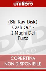 (Blu-Ray Disk) Cash Out - I Maghi Del Furto brd