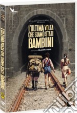 Ultima Volta Che Siamo Stati Bambini (L') dvd