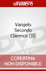 Vangelo Secondo Clarence (Il)