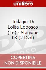 Indagini Di Lolita Lobosco (Le) - Stagione 03 (2 Dvd) dvd