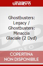 Ghostbusters: Legacy / Ghostbusters: Minaccia Glaciale (2 Dvd) film in dvd di Gil Kenan,Jason Reitman