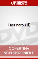 Tassinaro (Il) dvd