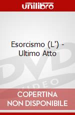 Esorcismo (L') - Ultimo Atto dvd