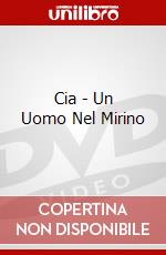 Cia - Un Uomo Nel Mirino dvd