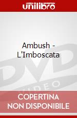 Ambush - L'Imboscata dvd