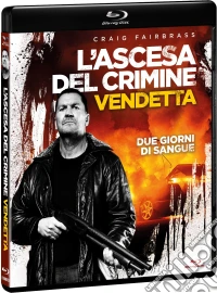 (Blu-Ray Disk) Ascesa Del Crimine (L'): Vendetta brd
