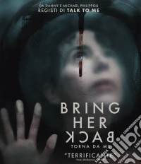 (Blu-Ray Disk) Bring Her Back - Torna Da Me brd
