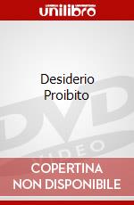 Desiderio Proibito dvd
