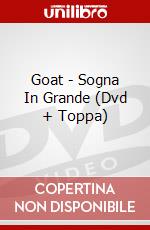 Goat - Sogna In Grande (Dvd + Toppa) dvd