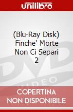 (Blu-Ray Disk) Finche' Morte Non Ci Separi 2 brd