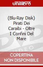 (Blu-Ray Disk) Pirati Dei Caraibi - Oltre I Confini Del Mare brd