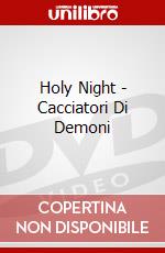 Holy Nighti Cacciatori Di Demoni dvd