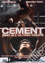 Cement. Fino all'ultimo colpo dvd