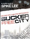 Sucker Free City dvd