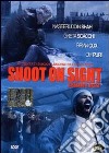 Shoot on Sight. Sparare a vista dvd