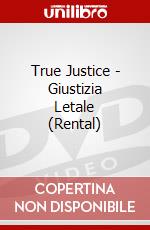 True Justice - Giustizia Letale (Rental) dvd
