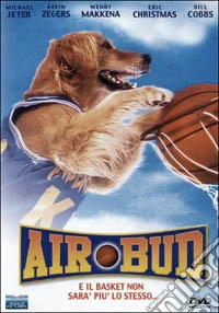 Air Bud. E il basket non sarà più lo stesso. dvd