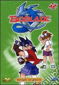 Beyblade. Vol. 12. Battaglia sul ghiaccio dvd