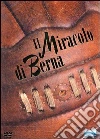 Miracolo Di Berna (Il) film in dvd di Sonke Wortmann