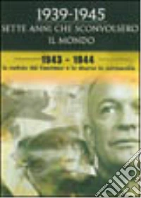 1943 - 1944. La caduta del fascismo e lo sbarco in Normandia dvd