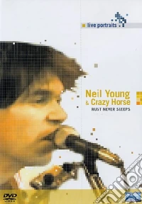 Neil Young & Crazy Horse. Live Portraits. Rust Never Sleeps dvd