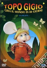 Topo Gigio gira il mondo in 80 giorni. Europa dvd