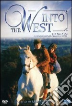 Into The West - Tir-Na-Nog - E' Vietato Portare Cavalli In Citta' dvd