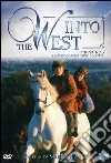 Into the West. Tir-na nog. È vietato portare cavalli in città dvd
