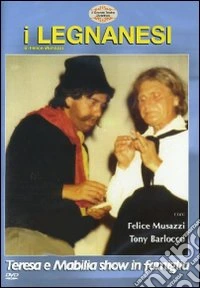 I Legnanesi. Teresa e Mabilia Show in famiglia dvd