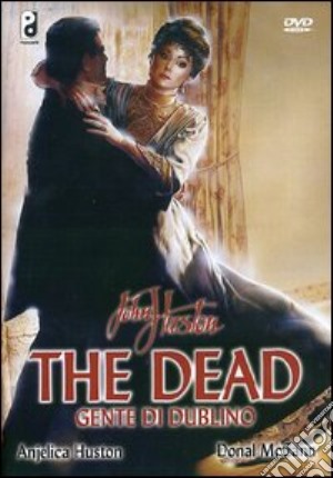 The Dead. Gente di Dublino film in dvd di John Huston