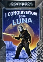 I Conquistatori Della Luna 