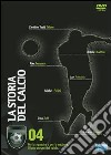 Storia Del Calcio (La) #04 dvd