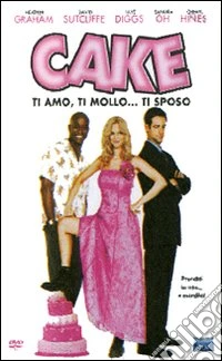 Cake - Ti Amo, Ti Mollo... Ti Sposo dvd