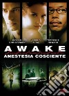 Awake - Anestesia Cosciente dvd
