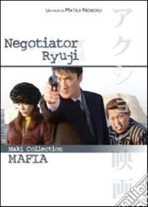 Negotiator Ryuji film in dvd di Noboru Matsui