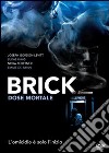 Brick - Dose Mortale dvd